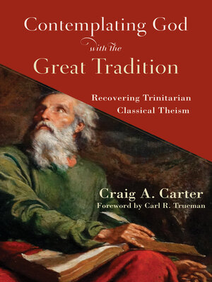 cover image of Contemplating God with the Great Tradition